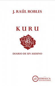Kuru : diario de un asesino