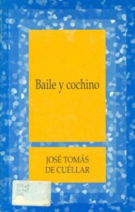 Baile y cochino... : novela de costumbres mexicanas escrita por Facundo (José T. de Cuéllar)