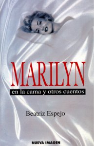 Marilyn en la cama y otros cuentos