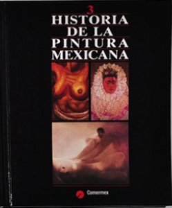 Historia de la pintura mexicana , vol. 3