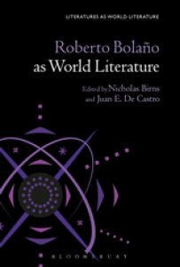 Roberto Bolaño as World Literature 