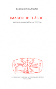 Imagen de Tláloc : hipótesis iconográfica y textual