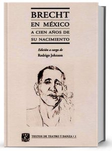 Brecht en México : a cien años de su nacimiento