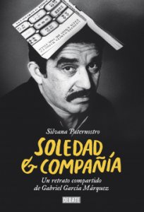 Soledad & compañía. Un retrato compartido de Gabriel García Márquez