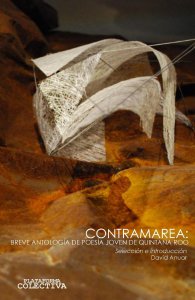 Contramarea : breve antología de poesía joven de Quintana Roo