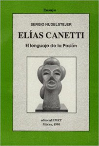 Elías Canetti : el lenguaje de la pasión