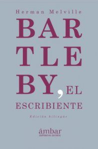 Bartleby, el escribiente = Bartleby, the scrivener