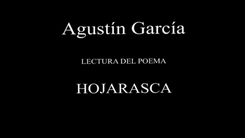 Agustín García lee Hojarasca