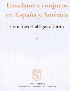 Ensalmos y conjuros en España y América