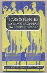 Los reinos originarios : teatro hispano - mexicano