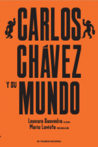 Carlos Chávez y su mundo