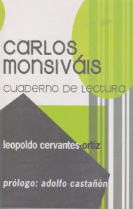 Carlos Monsiváis : cuaderno de lectura