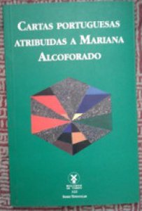 Cartas portuguesas atribuidas a Mariana Alcoforado
