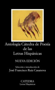 Antología cátedra de poesía de las letras hispánicas