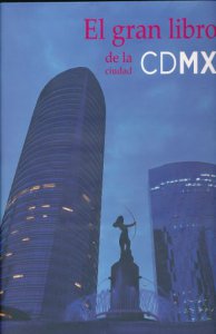 El gran libro de la ciudad CDMX
