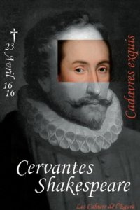 Cervantes-Shakespeare: cadavres exquis
