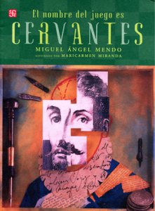 El nombre del juego es Miguel de Cervantes Saavedra