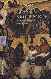 Le chagrin de saint Antoine : et autres histoires mexicaines