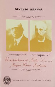 Correspondencia de Nicolás León con Joaquín García Icazbalceta