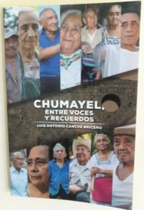 Chumayel, entre voces y recuerdos