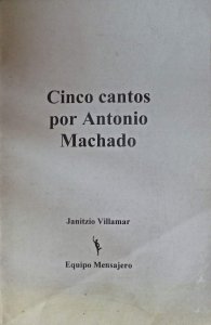 Cinco cantos por Antonio Machado