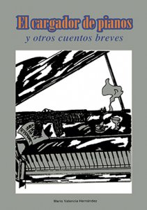 El cargador de pianos y otros cuentos breves