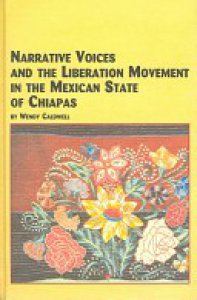 Narrative voices and the liberation movement in the Mexican state of Chiapas