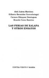 Las ferias de Xalapa y otros ensayos