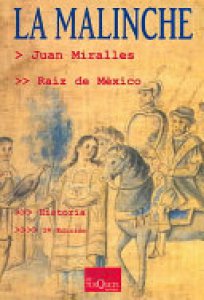 La Malinche: raíz de México 