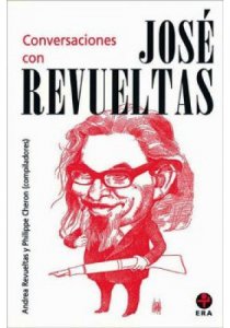 Conversaciones con José Revueltas