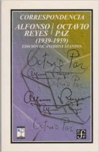 Correspondencia: Alfonso Reyes / Octavio Paz (1939-1959)