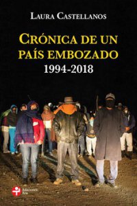 Crónica de un país embozado : 1994-2018