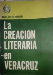 La creación literaria en Veracruz