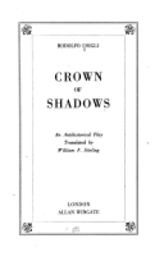Crown of shadows : an anti-historical play