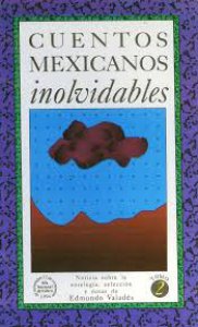 Cuentos mexicanos inolvidables II