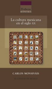 La cultura mexicana en el siglo XX