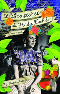 Hierba Santa : el libro secreto de Frida Kahlo