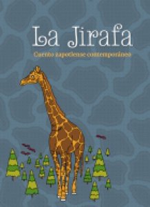 La Jirafa : Cuento zapotlense contemporáneo