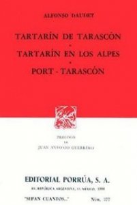 Tartarín de Tarascón ; Tartarín en los Alpes ; Port-tarascón