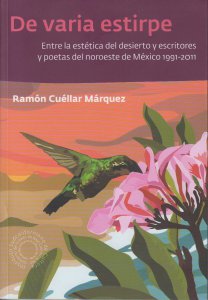 De varia estirpe: entre la estética del desierto y poetas del noroeste de México 1991-2011