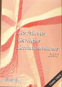 Los nuevos escritores latinoamericanos 2002