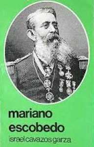 Mariano Escobedo : el glorioso soldado de la República