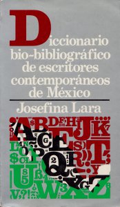 Diccionario bio-bibliográfico de escritores contemporáneos de México