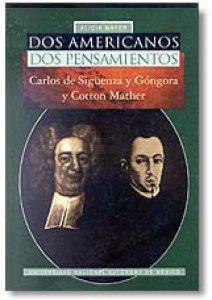 Dos americanos, dos pensamientos. Carlos de Sigüenza y Góngora y Cotton Mather