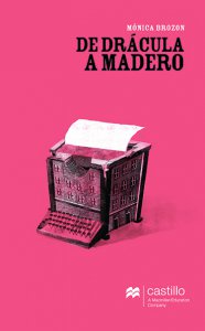 De Drácula a Madero : viaje todo incluído a la Decena Trágica