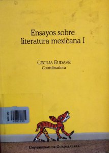 Ensayos sobre literatura mexicana I