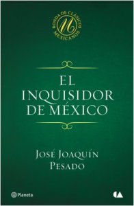El inquisidor de México ; El amor frustrado