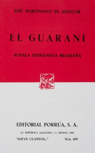 El guaraní : novela indigenista brasileña
