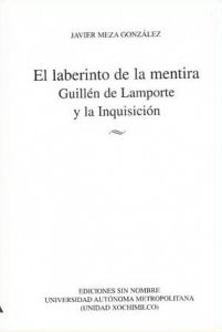 El laberinto de la mentira: Guillén de Lamporte y la Inquisición
