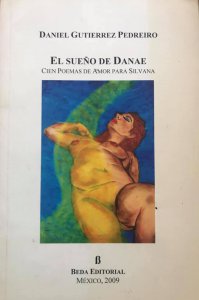 El sueño de Dánae : cien poemas de amor para Silvana